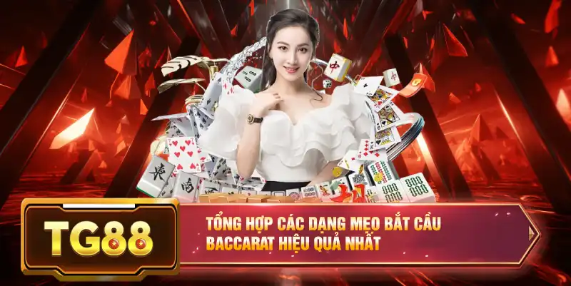 Tổng hợp các dạng mẹo bắt cầu Baccarat hiệu quả nhất